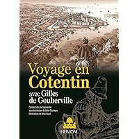 Voyage En Cotentin: Avec Gilles de Goubervilles (French Edition)