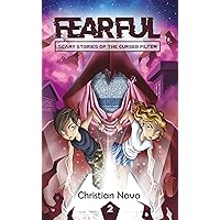 FEARFUL: Scary Stories Of The Cursed Filter FEARFUL: Scary Stories Of The Cursed Filter Kindle Paperback