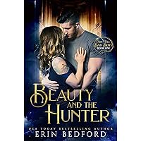 Beauty and the Hunter (Fairy Tale Bad Boys Book 1) Beauty and the Hunter (Fairy Tale Bad Boys Book 1) Kindle Paperback