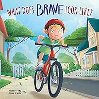 Little Hippo Books What Does Brave Look Like? - Children's Hardcover Picture Book - A Story About Trying New Things