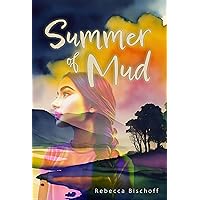 Summer of Mud Summer of Mud Kindle Paperback