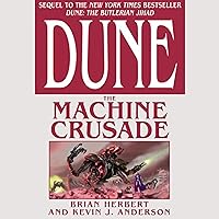 Dune: The Machine Crusade Dune: The Machine Crusade Audible Audiobook Kindle Mass Market Paperback Hardcover Paperback Audio CD