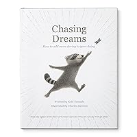 Chasing Dreams: How to Add More Daring to Your Doing Chasing Dreams: How to Add More Daring to Your Doing Hardcover