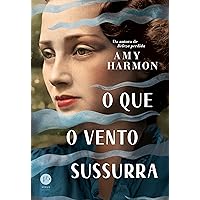 O que o vento sussurra (Portuguese Edition)