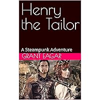 Henry and Sophie: A Steampunk Adventure