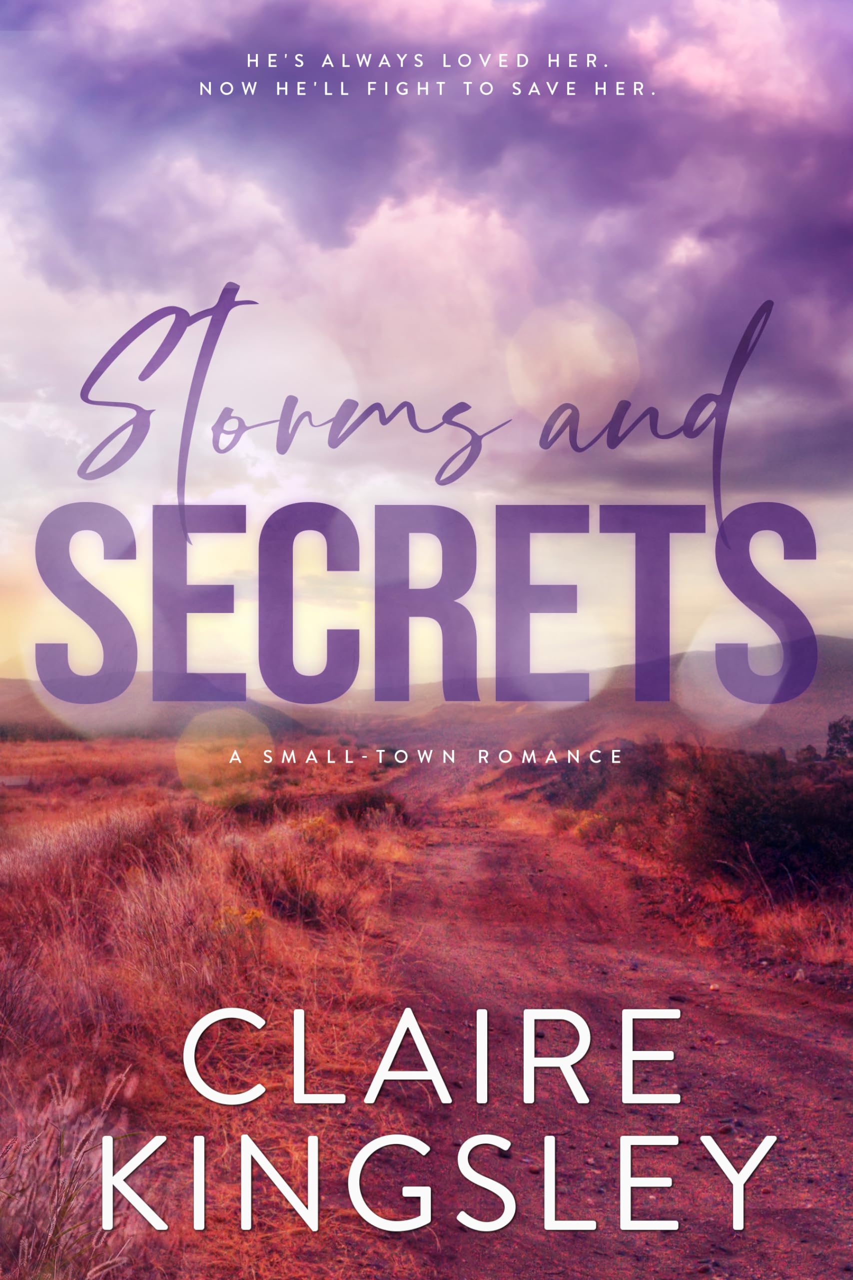 Storms and Secrets: A Small-Town Romance