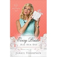 Every Bride Has Her Day: A Novel (Brides with Style) Every Bride Has Her Day: A Novel (Brides with Style) Paperback Kindle Library Binding