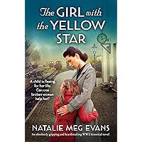 The Girl with the Yellow Star: An absolutely gripping and heartbreaking WW2 historical novel The Girl with the Yellow Star: An absolutely gripping and heartbreaking WW2 historical novel Kindle Paperback Audible Audiobook