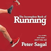 The Incomplete Book of Running The Incomplete Book of Running Audible Audiobook Paperback Kindle Library Binding Audio CD