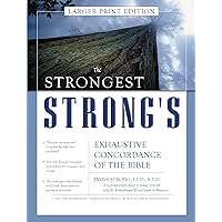 Strongest Strong's Exhaustive Concordance of the Bible Larger Print Edition, The Strongest Strong's Exhaustive Concordance of the Bible Larger Print Edition, The Hardcover