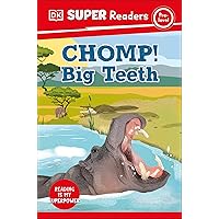 DK Super Readers Pre-Level Chomp! Big Teeth DK Super Readers Pre-Level Chomp! Big Teeth Kindle Hardcover Paperback
