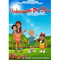 Underneath Our Skin Underneath Our Skin Kindle Paperback