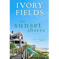 The Sunset Shores (Small Town Hearts Book 3) The Sunset Shores (Small Town Hearts Book 3) Kindle