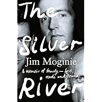 The Silver River: A memoir of family - lost, made and found - from the Midnight Oil founding member, for readers of Dave Grohl, Tim Rogers and Rick Rubin The Silver River: A memoir of family - lost, made and found - from the Midnight Oil founding member, for readers of Dave Grohl, Tim Rogers and Rick Rubin Kindle Audible Audiobook Paperback