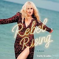 Rebel Rising: A Memoir Rebel Rising: A Memoir Audible Audiobook Hardcover Kindle Paperback Audio CD