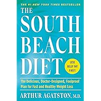 The South Beach Diet: The Delicious, Doctor-Designed, Foolproof Plan for Fast and Healthy Weight Loss The South Beach Diet: The Delicious, Doctor-Designed, Foolproof Plan for Fast and Healthy Weight Loss Paperback Kindle Audible Audiobook Hardcover Mass Market Paperback Spiral-bound Audio CD