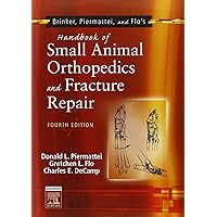 Brinker, Piermattei and Flo's Handbook of Small Animal Orthopedics and Fracture Repair Brinker, Piermattei and Flo's Handbook of Small Animal Orthopedics and Fracture Repair Paperback