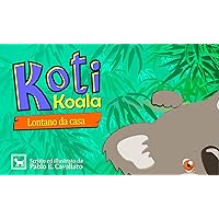 Koti Koala: Lontano da casa (Italian Edition) Koti Koala: Lontano da casa (Italian Edition) Kindle Paperback