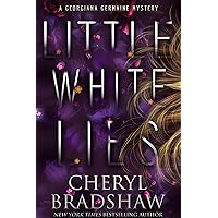 Little White Lies (Georgiana Germaine Book 4) Little White Lies (Georgiana Germaine Book 4) Kindle Paperback Hardcover