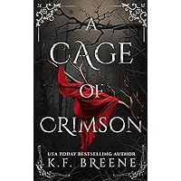 A Cage of Crimson (Deliciously Dark Fairytales) A Cage of Crimson (Deliciously Dark Fairytales) Kindle Paperback
