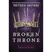 Broken Throne: A Red Queen Collection Broken Throne: A Red Queen Collection Hardcover Audible Audiobook Kindle Paperback Audio CD