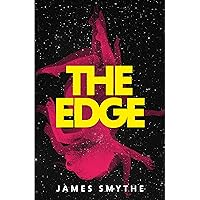 The Edge: A heart-stopping science-fiction mystery from the award-winning author of THE EXPLORER and THE MACHINE: Book 3 (The Anomaly Quartet) The Edge: A heart-stopping science-fiction mystery from the award-winning author of THE EXPLORER and THE MACHINE: Book 3 (The Anomaly Quartet) Paperback