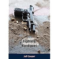 Fighting Handguns Fighting Handguns Kindle Paperback Hardcover