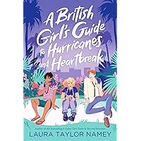 A British Girl's Guide to Hurricanes and Heartbreak (Cuban Girl’s Guide) A British Girl's Guide to Hurricanes and Heartbreak (Cuban Girl’s Guide) Hardcover Audible Audiobook Kindle Paperback Audio CD