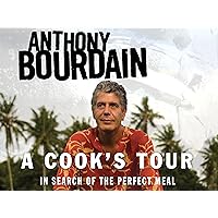Anthony Bourdain: A Cook's Tour Season 1
