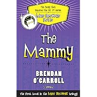 The Mammy (The 'Mrs Browne' Trilogy Book 1) The Mammy (The 'Mrs Browne' Trilogy Book 1) Kindle Paperback Paperback Mass Market Paperback Audio, Cassette