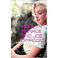 MARILYN MONROE AND JOE DIMAGGIO. MARILYN MONROE AND JOE DIMAGGIO. Kindle