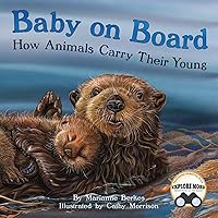 Baby on Board: An Engaging Baby Animal Book for Kids (Includes Vocabulary, Matching Games, and STEM/STEAM Activities) Baby on Board: An Engaging Baby Animal Book for Kids (Includes Vocabulary, Matching Games, and STEM/STEAM Activities) Paperback Hardcover