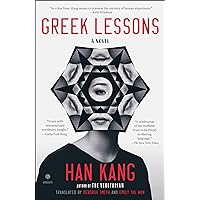 Greek Lessons: A Novel Greek Lessons: A Novel Kindle Audible Audiobook Paperback Hardcover