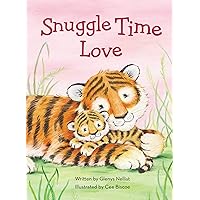 Snuggle Time Love (a Snuggle Time padded board book) Snuggle Time Love (a Snuggle Time padded board book) Board book Kindle