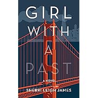 GIRL WITH A PAST: A Novel