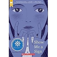 Show Me a Sign (Show Me a Sign, Book 1): (Book #1 in the Show Me a Sign Trilogy) Show Me a Sign (Show Me a Sign, Book 1): (Book #1 in the Show Me a Sign Trilogy) Paperback Audible Audiobook Kindle Hardcover Audio CD