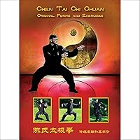 Chen Tai Chi Chuan: Original Forms and Exercises
