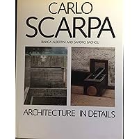 Carlo Scarpa: Architecture in Details Carlo Scarpa: Architecture in Details Hardcover