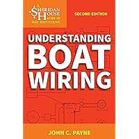 Understanding Boat Wiring (Sheridan House Guides to Boat Maintenance) Understanding Boat Wiring (Sheridan House Guides to Boat Maintenance) Paperback Kindle