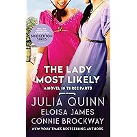 The Lady Most Likely...: A Novel in Three Parts (Lady Most. Book 1) The Lady Most Likely...: A Novel in Three Parts (Lady Most. Book 1) Kindle Audible Audiobook Mass Market Paperback Paperback Audio CD