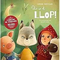 Que ve el llop! (Catalan Edition) Que ve el llop! (Catalan Edition) Kindle Hardcover