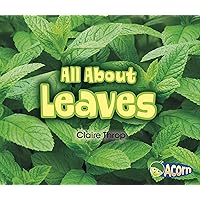 All About Leaves (All About Plants) All About Leaves (All About Plants) Paperback Kindle Library Binding