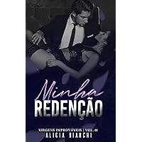 Minha Redenção │A Virgem e o Cafajeste: Livro 3 (Virgens Improváveis) (Portuguese Edition) Minha Redenção │A Virgem e o Cafajeste: Livro 3 (Virgens Improváveis) (Portuguese Edition) Kindle