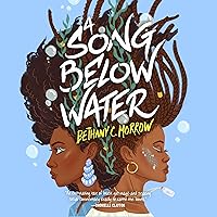 A Song Below Water: A Novel A Song Below Water: A Novel Audible Audiobook Paperback Kindle Hardcover