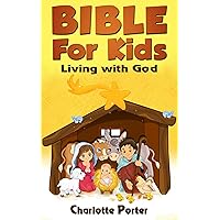 Bibles : Living with God ( Bible for Kids book 1) Bibles : Living with God ( Bible for Kids book 1) Kindle