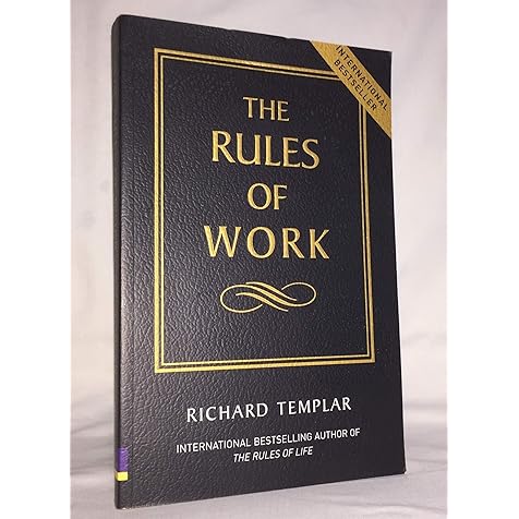 The Rules of Work: A Definitive Code for Personal Success The Rules of Work: A Definitive Code for Personal Success Paperback
