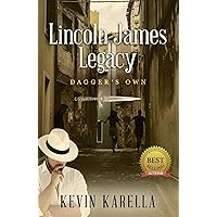 Lincoln James Legacy: Dagger's Own Lincoln James Legacy: Dagger's Own Kindle