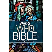 Reader's Digest Who's Who in the Bible: An Illustrated Biographical Dictionary, Book Cover May Vary Reader's Digest Who's Who in the Bible: An Illustrated Biographical Dictionary, Book Cover May Vary Hardcover