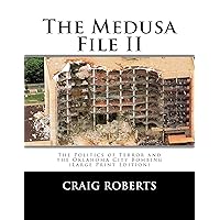 The Medusa File II: The Politics of Terror and the Oklahoma City Bombing The Medusa File II: The Politics of Terror and the Oklahoma City Bombing Kindle Paperback