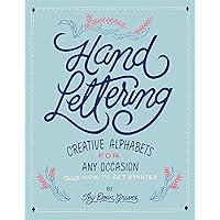 Hand Lettering: Creative Alphabets for Any Occasion Hand Lettering: Creative Alphabets for Any Occasion Paperback